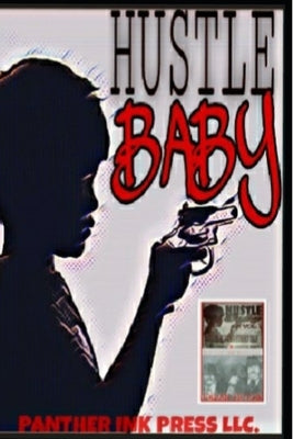 Hustle Baby Urban Fiction: Grind Before Time by Rutledge, Garfield