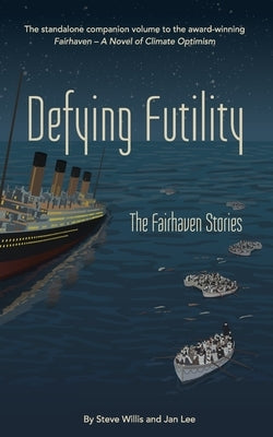 Defying Futility by Willis, Steve