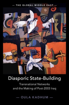 Diasporic State-Building by Kadhum, Oula