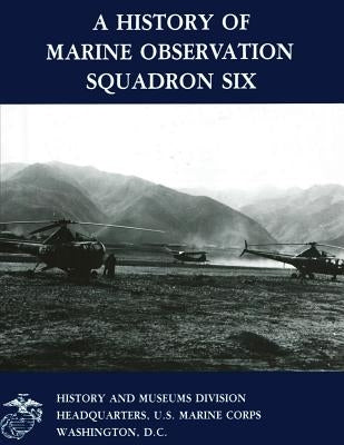 A History of Marine Observation Squadron Six by Batha Jr, Frank M.