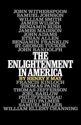 The Enlightenment in America by May, Henry F.