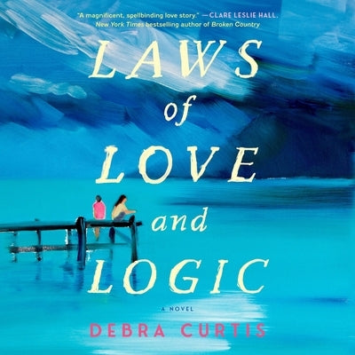 Laws of Love and Logic by Curtis, Debra