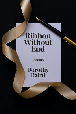 Ribbon Without End by Baird, Dorothy