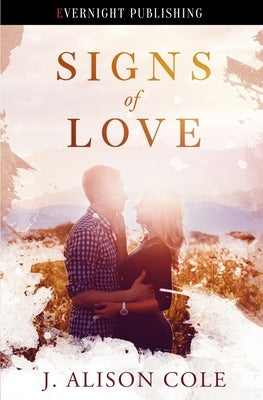 Signs of Love by Cole, J. Alison