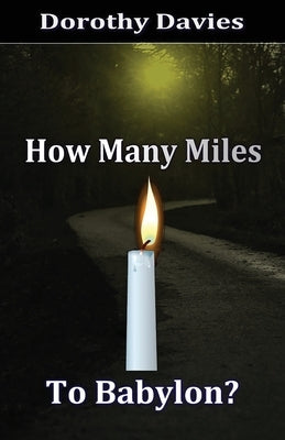 How Many Miles To Babylon? by Davies, Dorothy