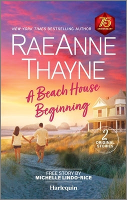 A Beach House Beginning by Thayne, Raeanne