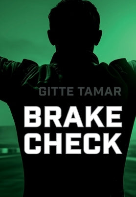 Brake Check by Tamar, Gitte