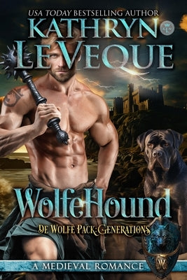 Wolfehound: A Medieval Romance by Le Veque, Kathryn