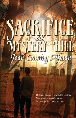 Sacrifice at Mystery Hill by Afman, Joan Conning