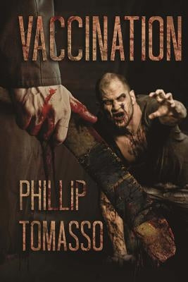 Vaccination by Tomasso, Phillip