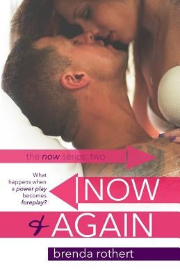 Now and Again by Rothert, Brenda