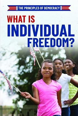 What Is Individual Freedom? by Turner, Joshua