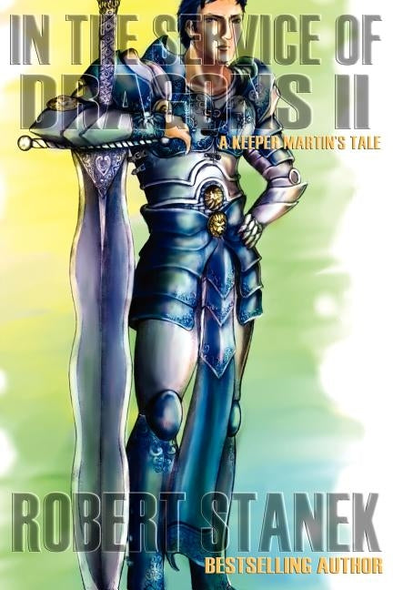 In the Service of Dragons 2: Dragons #2 by Stanek, Robert