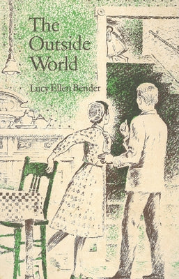 The Outside World by Bender, Lucy Ellen
