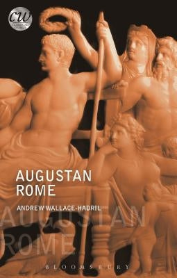 Augustan Rome by Wallace-Hadrill, Andrew