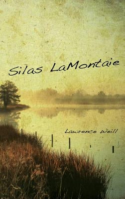 Silas LaMontaie by Weill, Lawrence