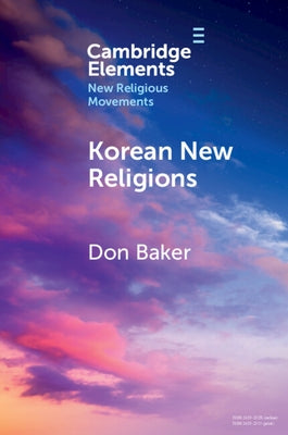 Korean New Religions by Baker, Don