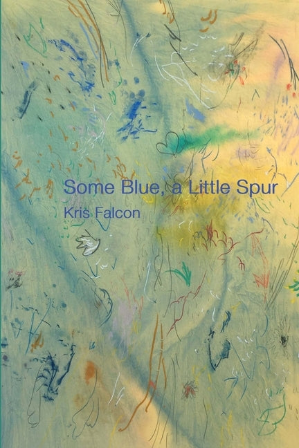 some blue, a little spur by Falcon, Kris