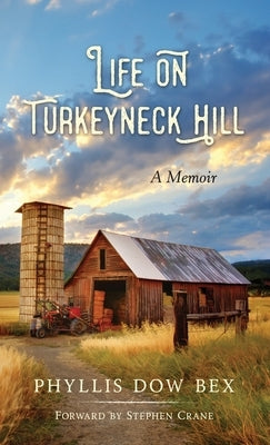 Life on Turkeyneck Hill by Dow Bex, Phyllis