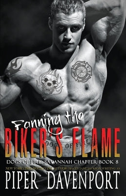 Fanning the Biker's Flame by Davenport, Piper