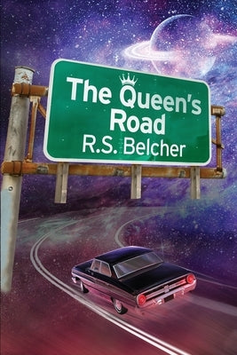The Queen's Road by Belcher, R. S.