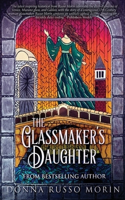 The Glassmaker's Daughter by Morin, Donna Russo