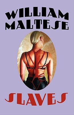 Slaves by Maltese, William