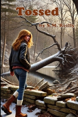 Tossed: A history mystery by Reilly, S. M.