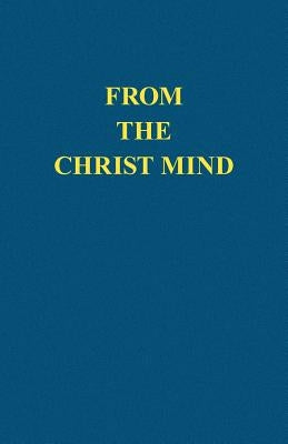 From the Christ Mind: Jesus of Nazareth by Price, Darrell Morley