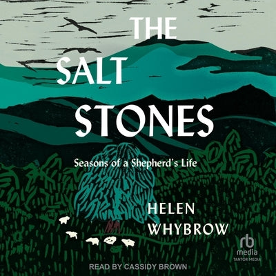 The Salt Stones: Seasons of a Shepherd's Life by Whybrow, Helen