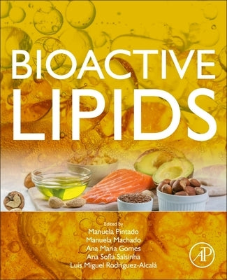 Bioactive Lipids by Pintado, Manuela