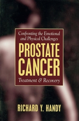 Prostate Cancer by Handy, Richard Y.