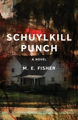 Schuylkill Punch by Fisher, M. E.