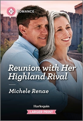 Reunion with Her Highland Rival by Renae, Michele