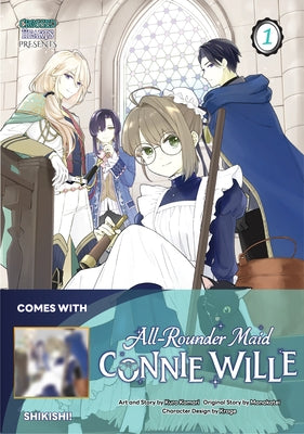 All-Rounder Maid Connie Wille Volume 1: Limited Edition with Shikishi by Monakatei