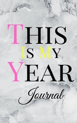 This Is My Year Journal by Couture, N. H.