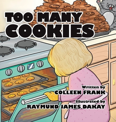 Too Many Cookies by Frank, Colleen