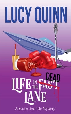 Life in the Dead Lane by Quinn, Lucy