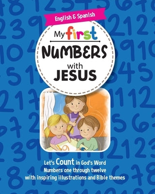 My First Numbers With Jesus by Stephens, Jenny