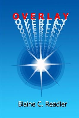 Overlay by Readler, Blaine