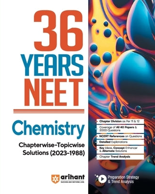 36 Years' Chapterwise Topicwise Solutions NEET Chemistry 1988-2023 by Nirmal, Prerana