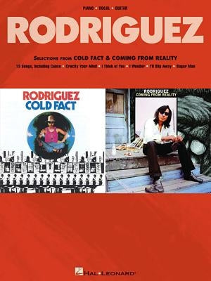 Rodriguez: Selections from Cold Fact & Coming from Reality by Rodriguez