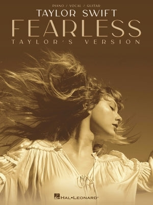 Taylor Swift - Fearless (Taylor's Version) Piano/Vocal/Guitar Songbook by Swift, Taylor