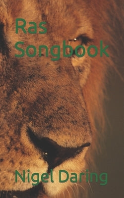Ras Songbook by Daring, Nigel St Aubyn