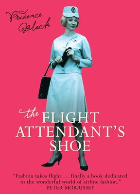 The Flight Attendant's Shoe by Black, Prudence