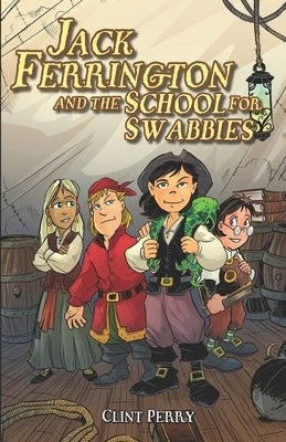 Jack Ferrington and the School for Swabbies by Hanson, Travis