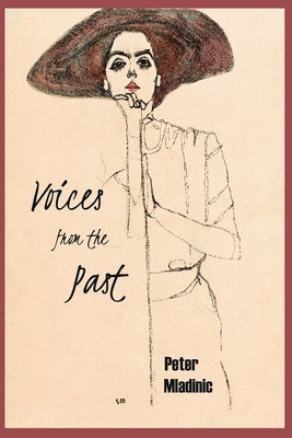 Voices from the Past by Mladinic, Peter