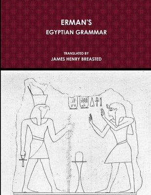 Erman's Egyptian Grammar by Erman, Adolf