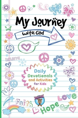 My Journey with God: Daily Devotionals and Activities for Kids by LLC, Adventures Of Pookie
