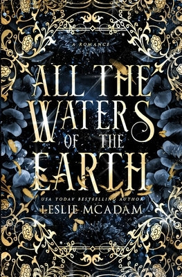 All the Waters of the Earth by McAdam, Leslie
